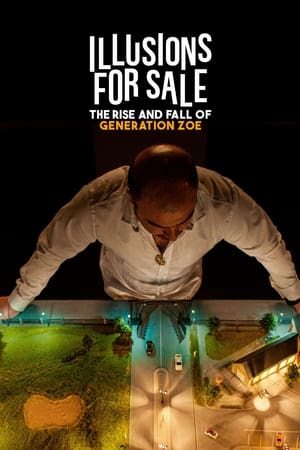 Illusions for Sale The Rise and Fall of Generation Zoe movie dual audio download 480p 720p 1080p